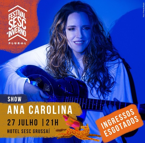 Show de Ana Carolina no Sesc Grussaí tem ingressos esgotados em dois dias